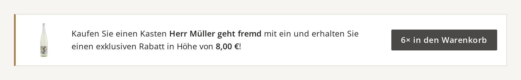 Checkout-Angebot im Warenkorb: Kaufen Sie einen Kasten mit ein und erhalten Sie 8,00 € Rabatt